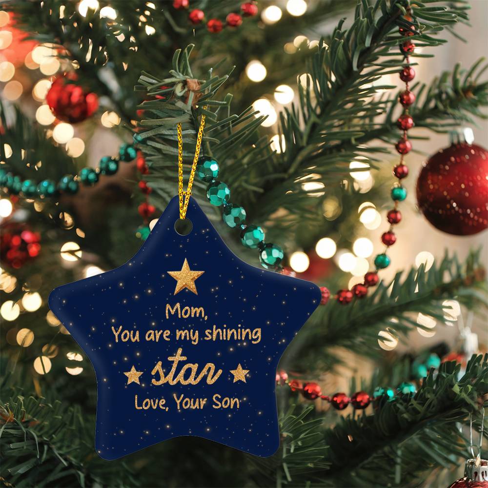 Mom - Holiday Ornament - Mom You Are My Shining Star - High Gloss Star Ornament - The Shoppers Outlet