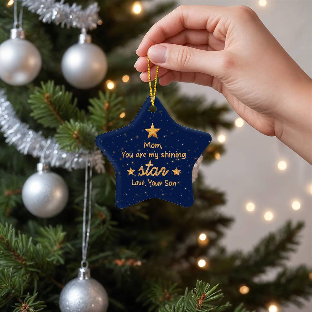 Mom - Holiday Ornament - Mom You Are My Shining Star - High Gloss Star Ornament - The Shoppers Outlet