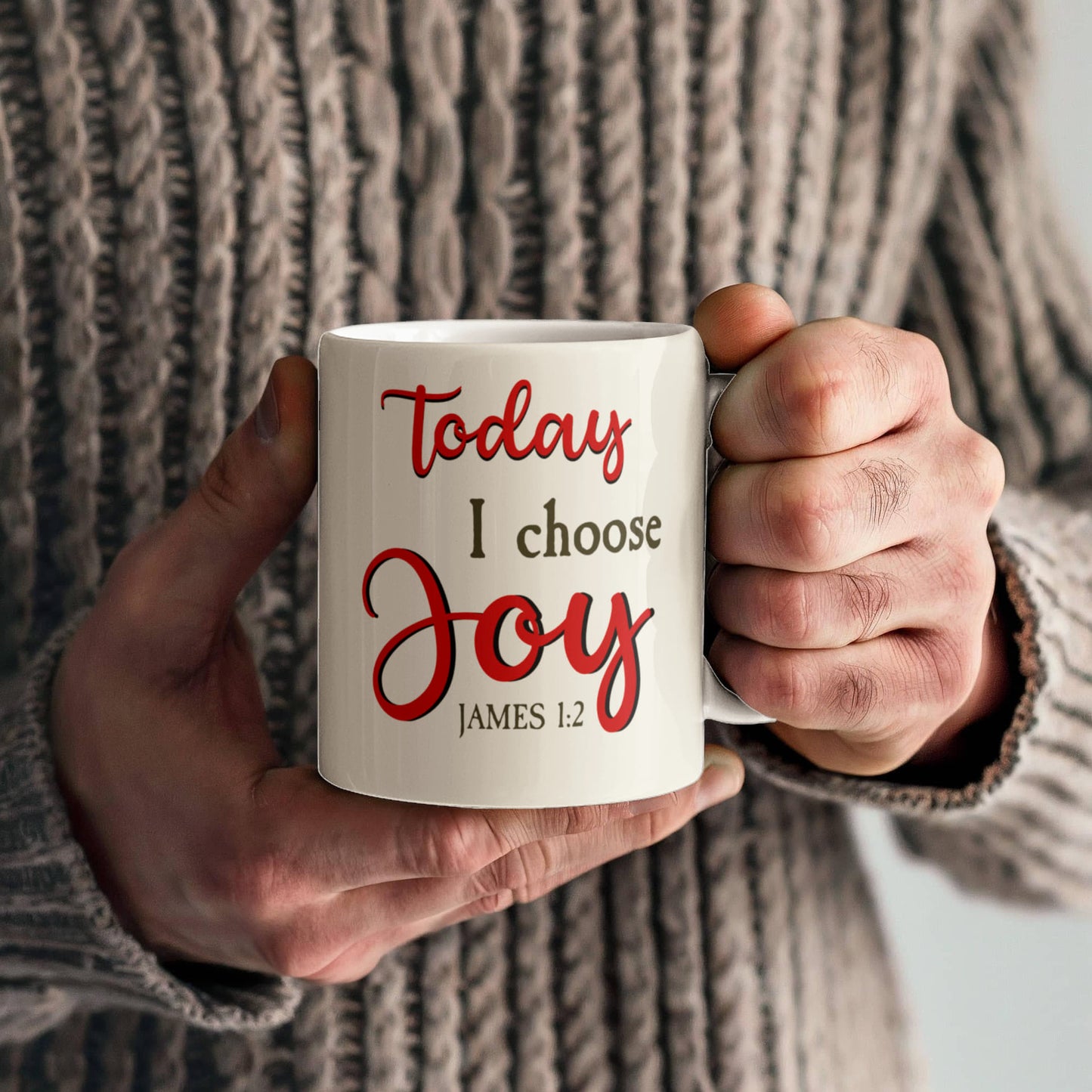 Faith - Today I Choose Joy - James 1:2 - Ceramic Mug - The Shoppers Outlet