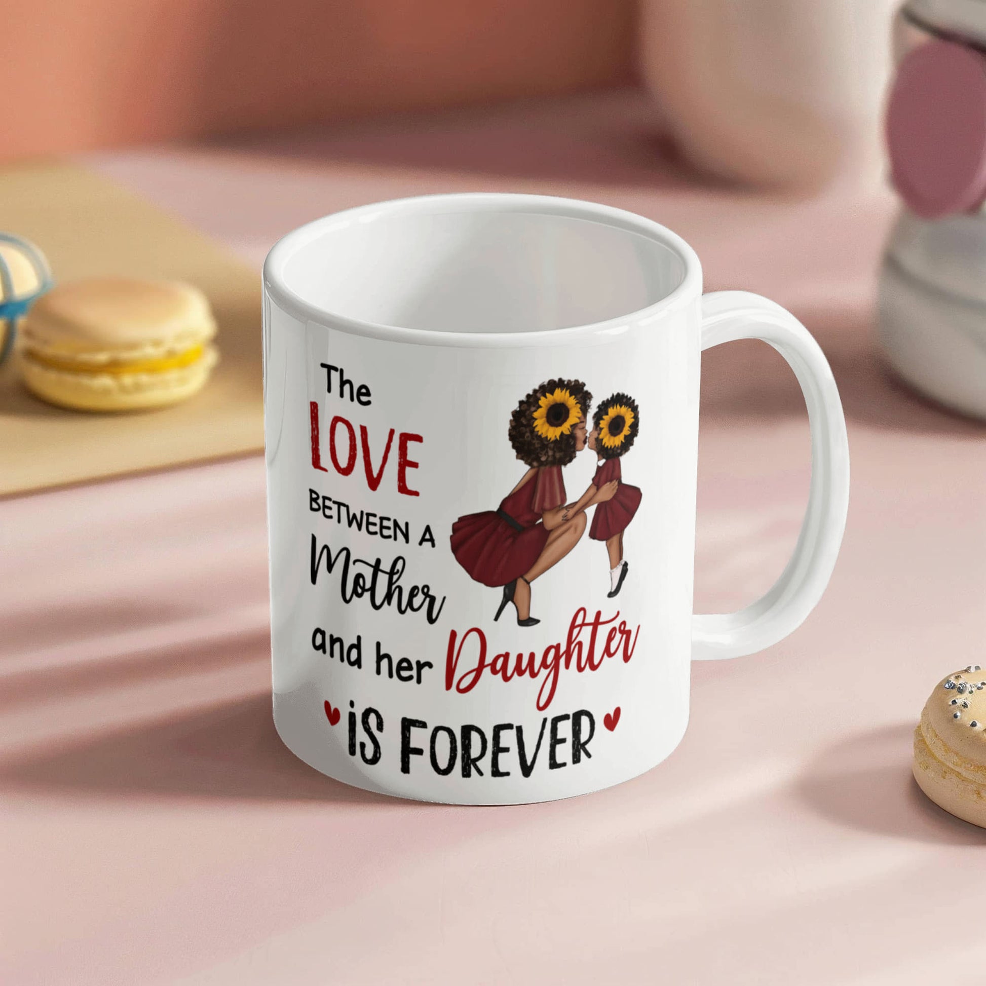 Emotional - The Love Between A Mother Her Daughter Is Forever - Ceramic Mug - The Shoppers Outlet