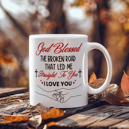 Emotional - God Blessed The Broken Road - Ceramic Mug - The Shoppers Outlet