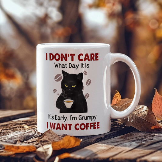 I Don't Care What Day It Is - Ceramic Mug - The Shoppers Outlet