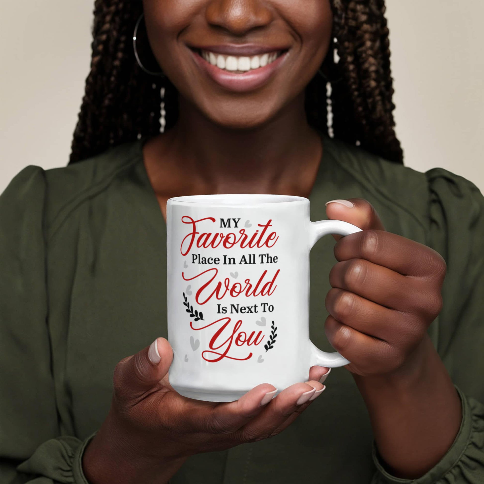 My Favorite Place In All The World Is Next To You - Ceramic Mug - The Shoppers Outlet