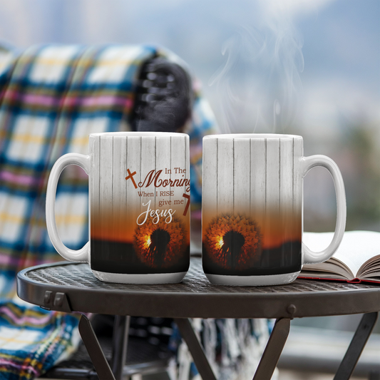 Faith - In The Morning When I Rise Give Me Jesus - Ceramic Mug - The Shoppers Outlet