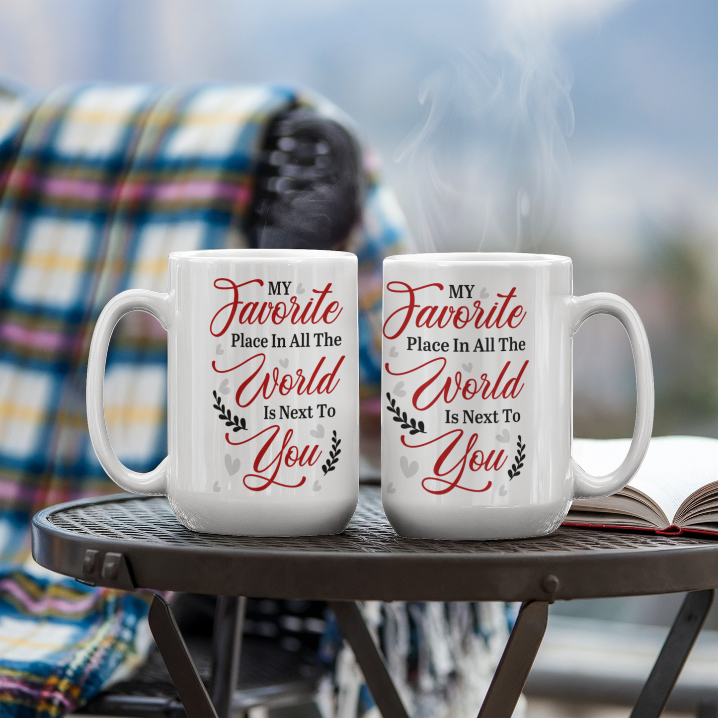 My Favorite Place In All The World Is Next To You - Ceramic Mug - The Shoppers Outlet