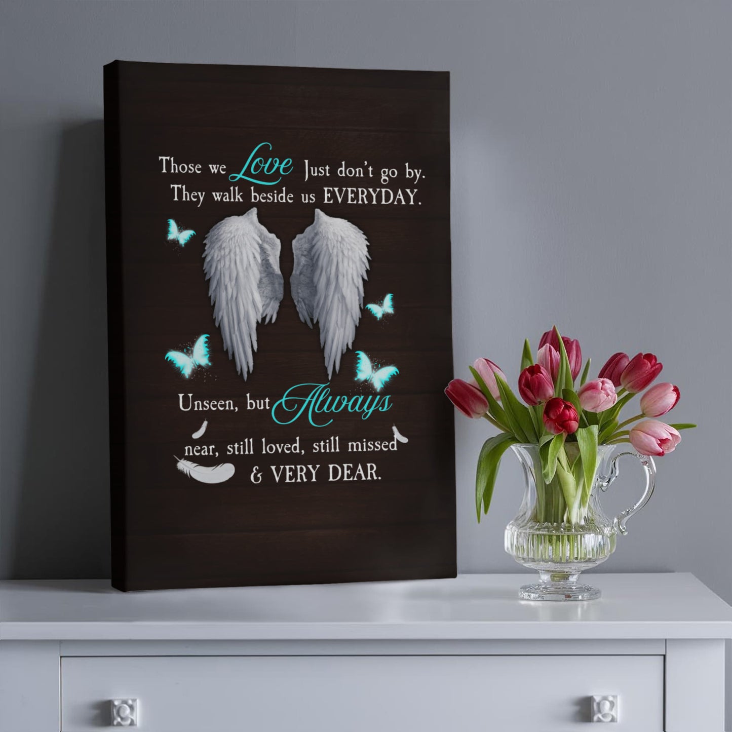 Remembrance - Those We Love Just Don't Go By - Gallery Wrapped Canvas Prints