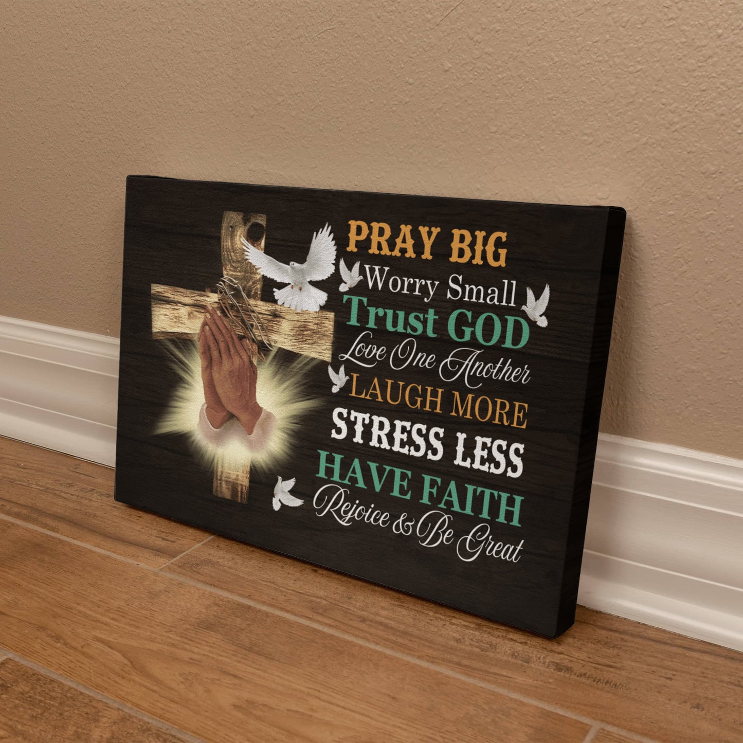 Faith - Pray Big Worry Small -  Gallery Wrapped Canvas Prints