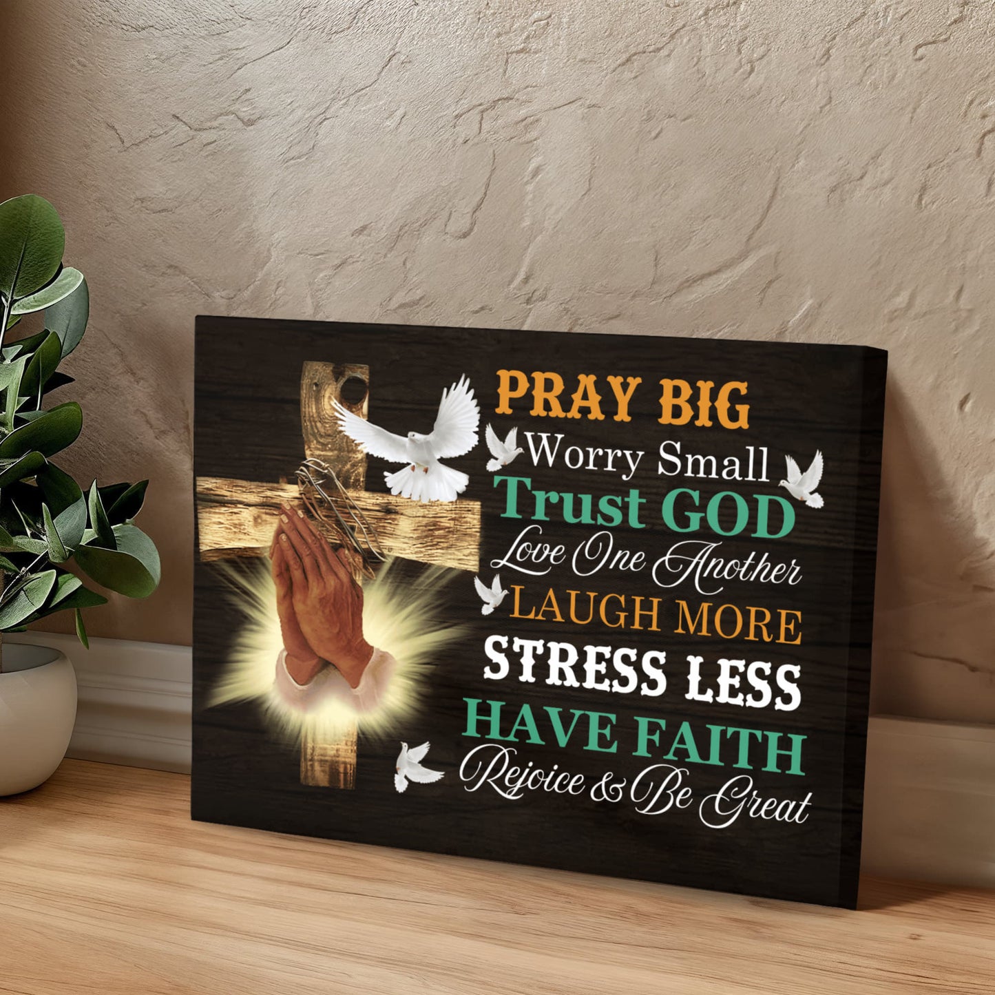 Faith - Pray Big Worry Small -  Gallery Wrapped Canvas Prints